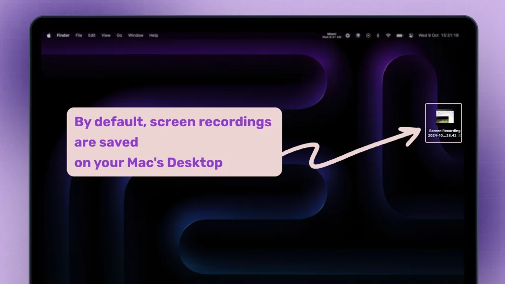 Pointing out that Mac screen recordings are saved on desktop by default