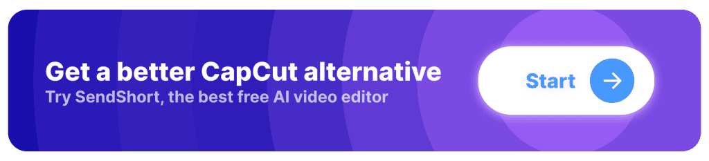 CTA: Try SendShort, the best CapCut alternative (Button)