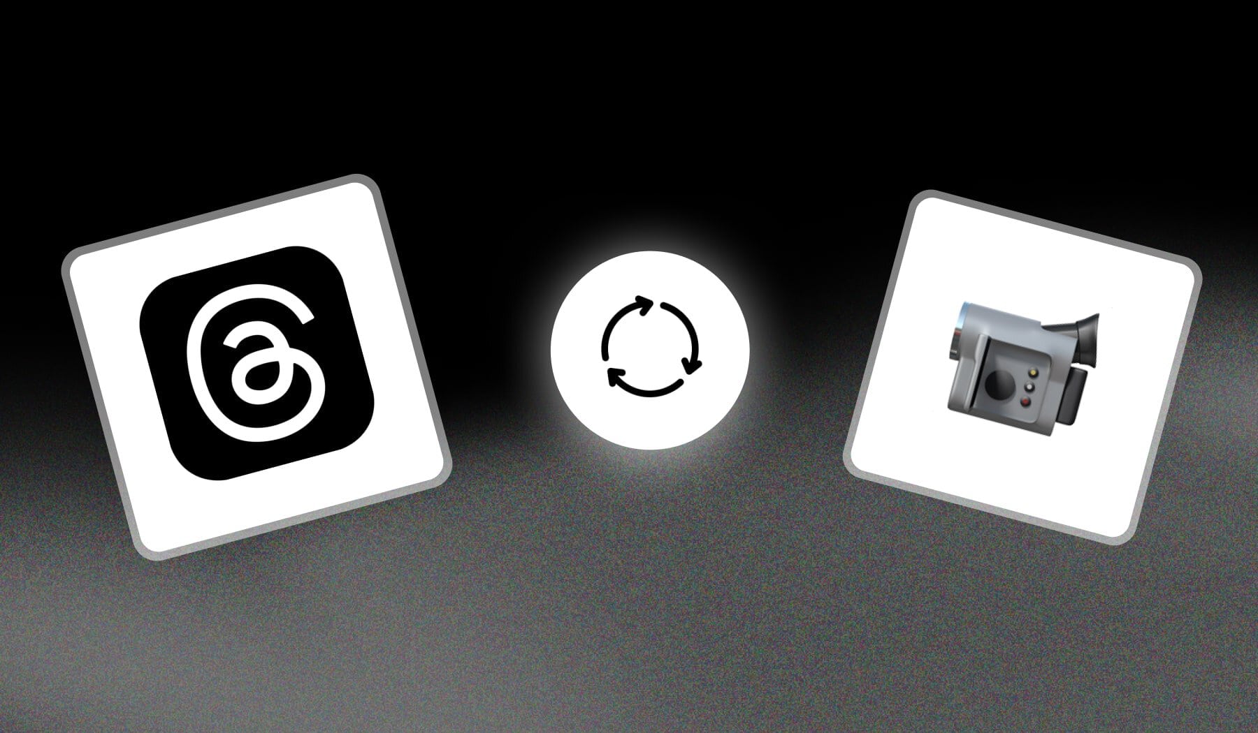 Threads icon and video camera icon with arrow in between