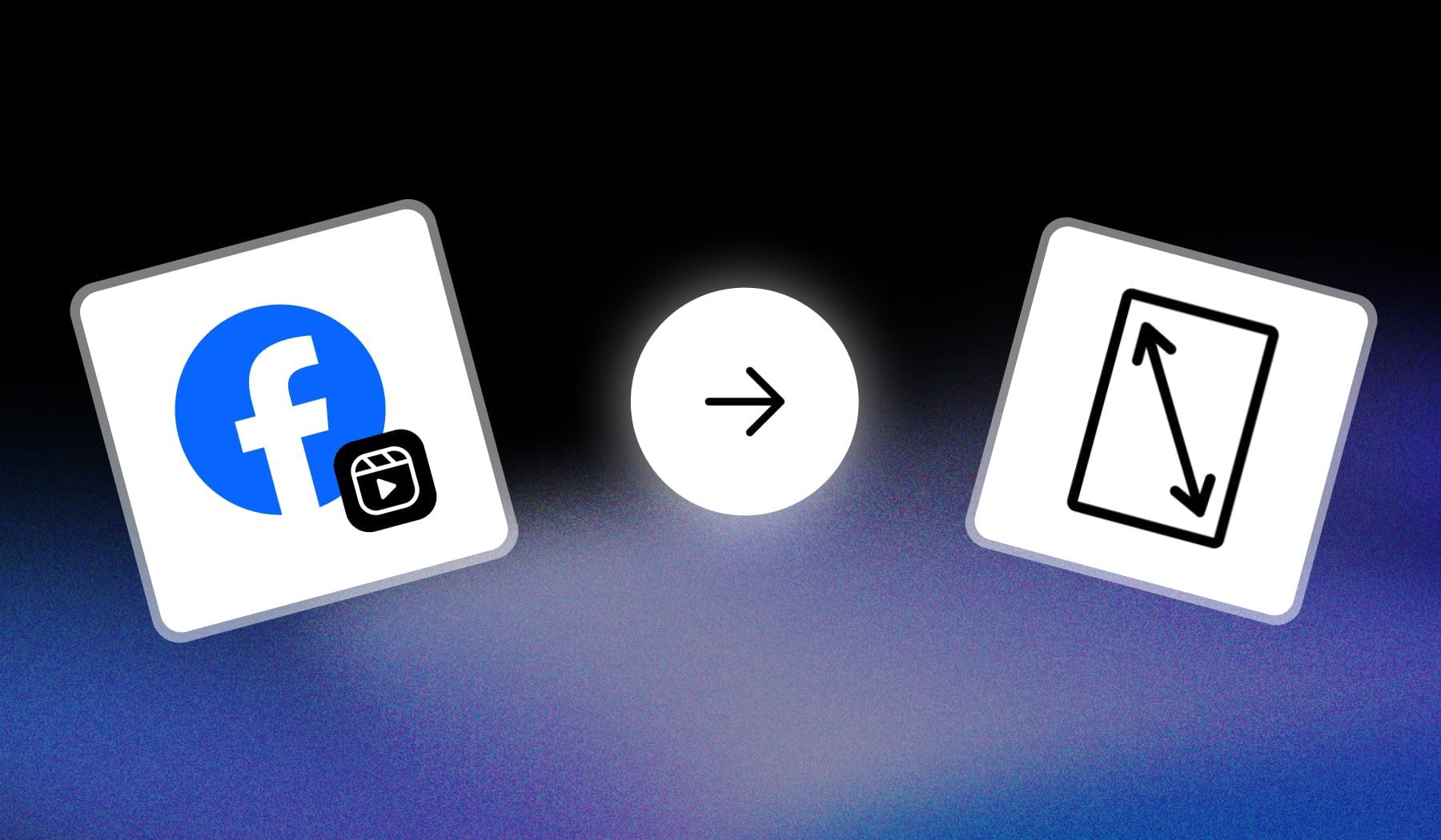 Facebook Reels logo and screen-size icon with arrow in between