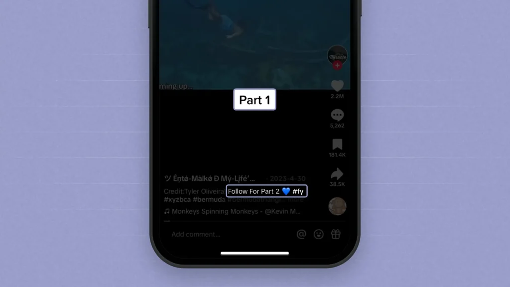 Highlighting how TikTokers split videos in multiple parts to get more engagement