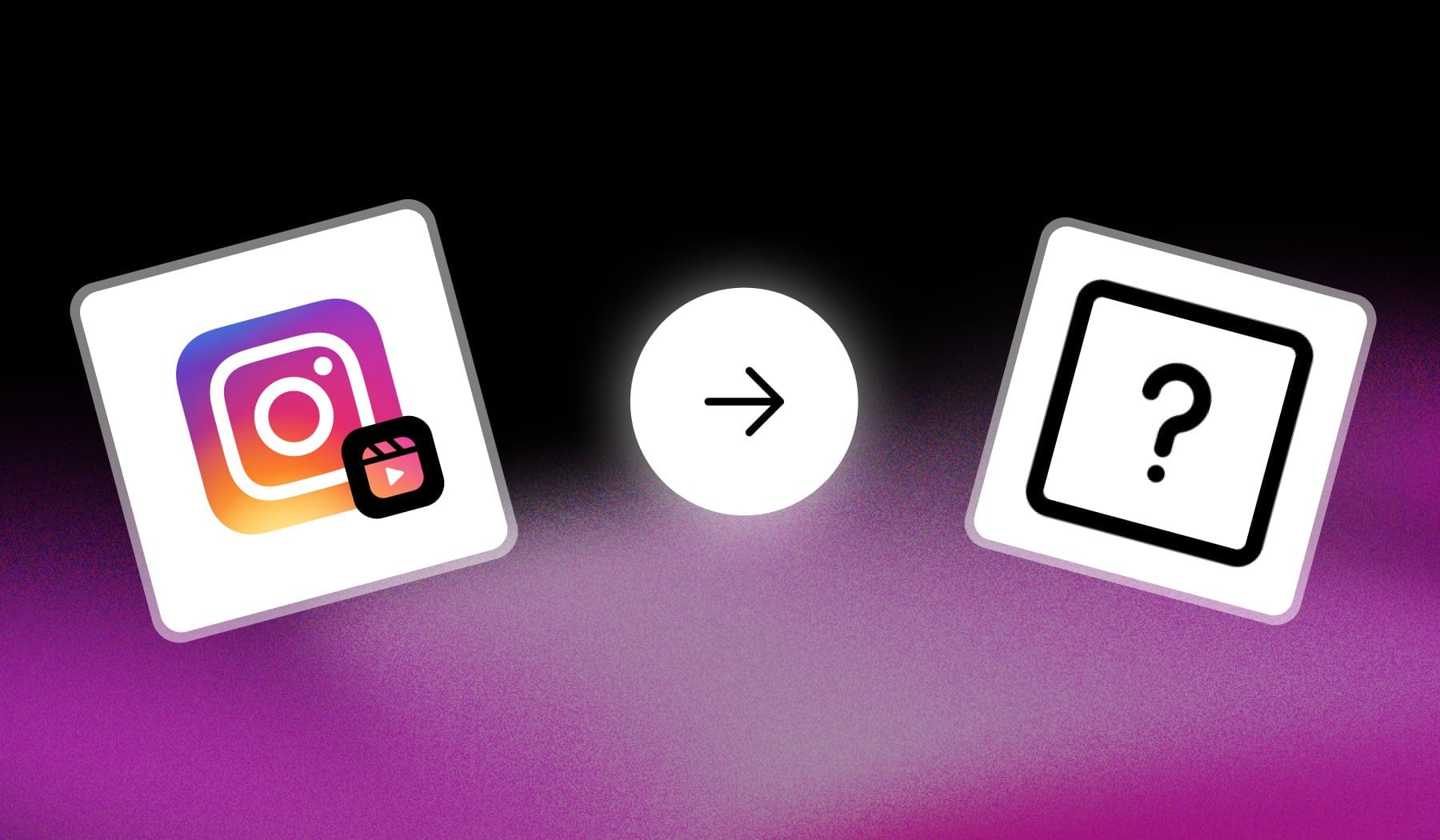 Instagram Reels icon and 'how-to' question mark icon with arrow in between