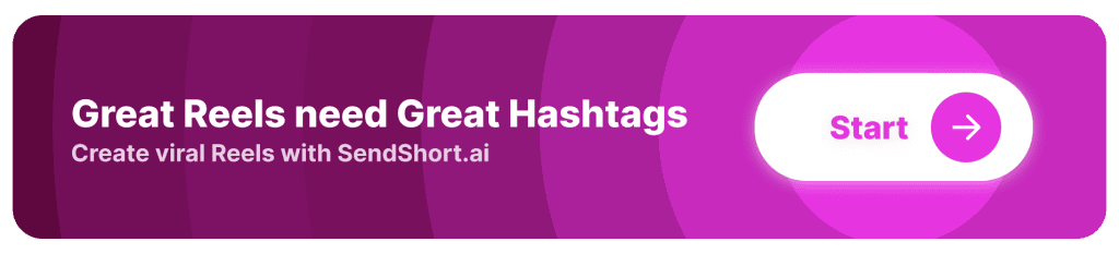 CTA Button: Create viral Instagram Reels with hashtags